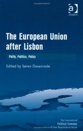 book The European Union After Lisbon: Polity, Politics, Policy