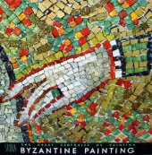 book Byzantine Painting: Historical and Critical Study