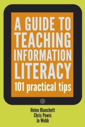 book A Guide to Teaching Information Literacy: 101 Practical Tips