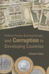 book Political Parties, Business Groups, and Corruption in Developing Countries