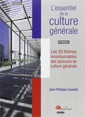 book L'essentiel de la culture générale. Les 20 thèmes incontournables des épreuves de culture générale