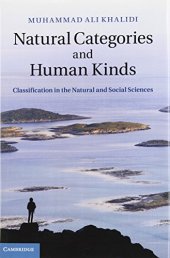 book Natural Categories and Human Kinds: Classification in the Natural and Social Sciences