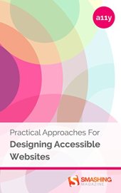 book Practical Approaches For Designing Accessible Websites