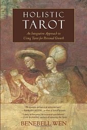 book Holistic Tarot: An Integrative Approach to Using Tarot for Personal Growth