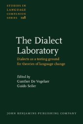 book Dialect Laboratory : Dialects As a Testing Ground for Theories of Language Change