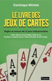 book Le livre des jeux de cartes : Règles et astuces de 32 jeux indispensables