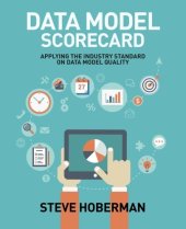 book Data Model Scorecard: Applying the Industry Standard on Data Model Quality