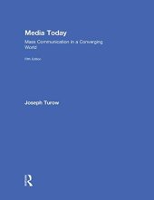 book Media Today: Mass Communication in a Converging World