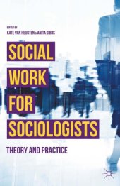 book Social Work for Sociologists: Theory and Practice