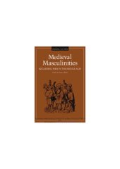 book Medieval Masculinities : Regarding Men in the Middle Ages