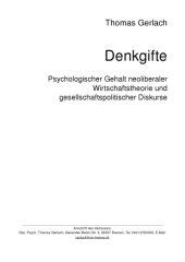 book Denkgifte - Psychologischer Gehalt neoliberaler Wirtschaftstheorien und gesellschaftspolitischer Diskurse