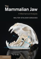 book The Mammalian Jaw: A Mechanical Analysis