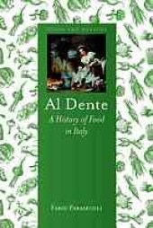 book Al dente : a history of food in Italy