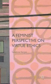 book A Feminist Perspective on Virtue Ethics