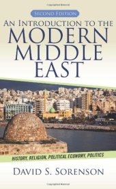 book An Introduction to the Modern Middle East: History, Religion, Political Economy, Politics