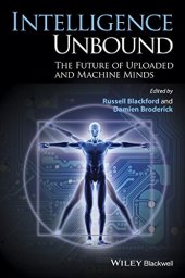 book Intelligence Unbound: The Future of Uploaded and Machine Minds