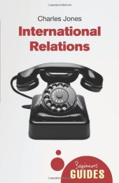 book International Relations: A Beginner's Guide