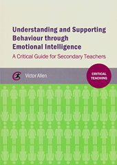 book Understanding and supporting behaviour through emotional intelligence: A critical guide for secondary teachers