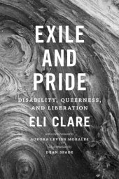 book Exile and Pride: Disability, Queerness, and Liberation