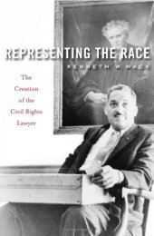 book Representing the Race: The Creation of the Civil Rights Lawyer