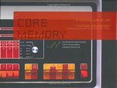 book Core Memory: A Visual Survey of Vintage Computers