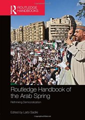 book Routledge Handbook of the Arab Spring: Rethinking Democratization