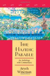 book The Hasidic Parable: An Anthology with Commentary