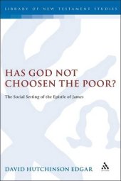 book Has God Not Chosen the Poor?: The Social Setting of the Epistle of James