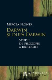 book Darwin si dupa Darwin. Studii de filozofie a biologiei