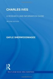 book Charles Ives: A Research and Information Guide