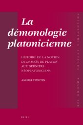 book La démonologie platonicienne: Histoire de la notion de daimōn de Platon aux derniers néoplatoniciens