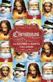 book Christmas : the sacred to Santa