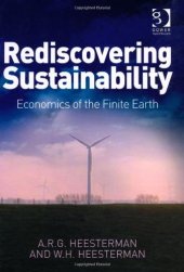 book Rediscovering Sustainability: Economics of the Finite Earth