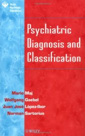 book Psychiatric Diagnosis and Classification (Based in part on presentation at 11th World Congress)