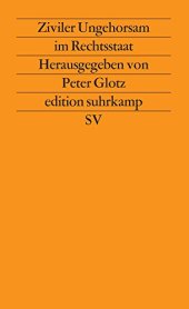 book Ziviler Ungehorsam im Rechtsstaat