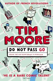 book Do Not Pass Go: From the Old Kent Road to Mayfair