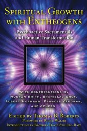 book Spiritual Growth with Entheogens: Psychoactive Sacramentals and Human Transformation