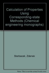 book Calculation of Properties Using Corresponding-state Methods