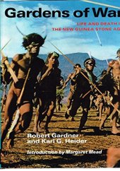 book Gardens of War: Life and Death in the New Guinea Stone Age