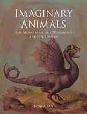 book Imaginary Animals : the Monstrous, the Wondrous and the Human.