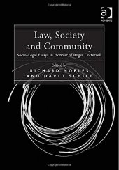 book Law, Society and Community: Socio-Legal Essays in Honour of Roger Cotterrell