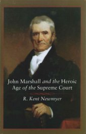 book John Marshall and the Heroic Age of the Supreme Court