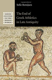 book The End of Greek Athletics in Late Antiquity