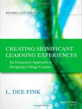 book Creating Significant Learning Experiences: An Integrated Approach to Designing College Courses