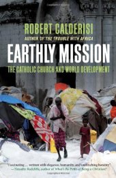 book Earthly Mission: The Catholic Church and World Development