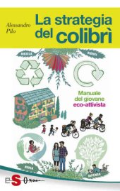 book La Strategia del colibri: Manuale del giovane eco-attivista