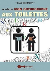 book Je révise mon orthographe aux toilettes