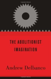 book The Abolitionist Imagination