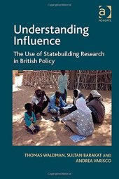 book Understanding Influence: The Use of Statebuilding Research in British Policy