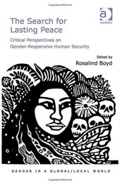 book The Search for Lasting Peace: Critical Perspectives on Gender-Responsive Human Security